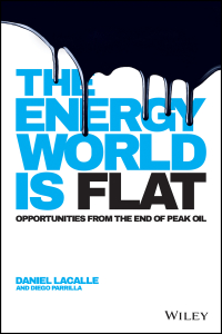 Imagen de portada: The Energy World is Flat: Opportunities from the End of Peak Oil 1st edition 9781118868003