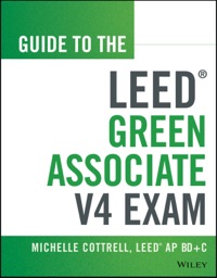 Titelbild: Guide to the LEED Green Associate V4 Exam 2nd edition 9781118870310