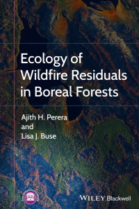 صورة الغلاف: Ecology of Wildfire Residuals in Boreal Forests 1st edition 9781444336535