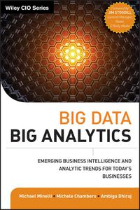 Cover image: Big Data, Big Analytics: Emerging Business Intelligence and Analytic Trends for Today's Businesses 1st edition 9781118147603