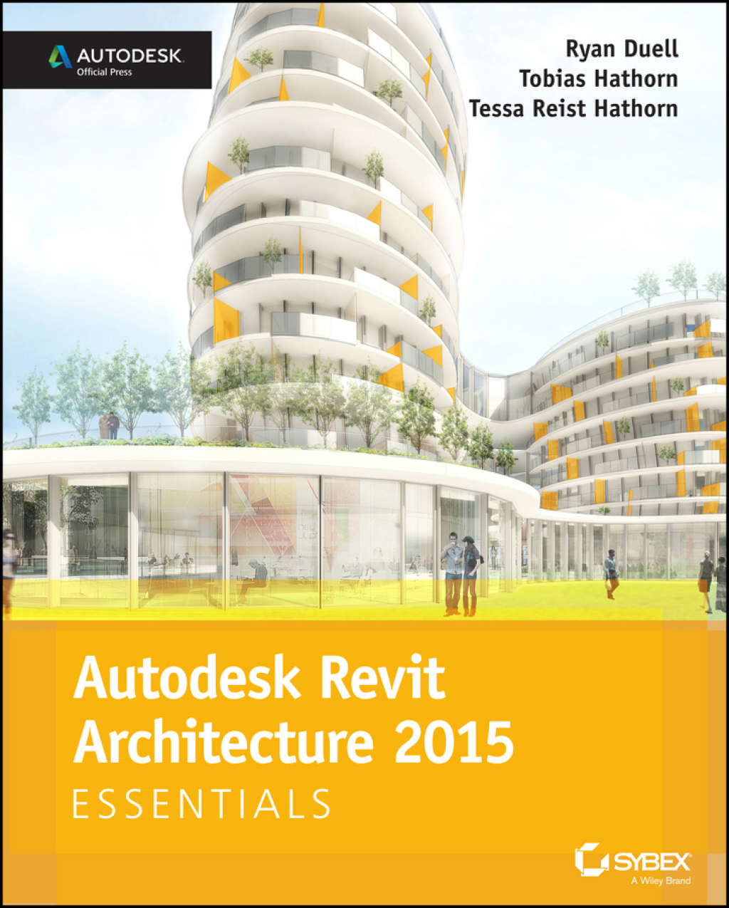 Autodesk Revit Architecture 2015 Essentials Autodesk Official Press 1st Edition