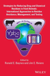 Cover image: Strategies for Reducing Drug and Chemical Residues in Food Animals: International Approaches to Residue Avoidance, Management, and Testing 1st edition 9780470247525