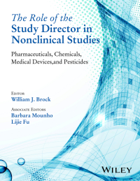 Imagen de portada: The Role of the Study Director in Nonclinical Studies: Pharmaceuticals, Chemicals, Medical Devices, and Pesticides 1st edition 9781118370391