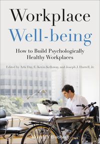Cover image: Workplace Well-being: How to Build Psychologically Healthy Workplaces 1st edition 9781118469460