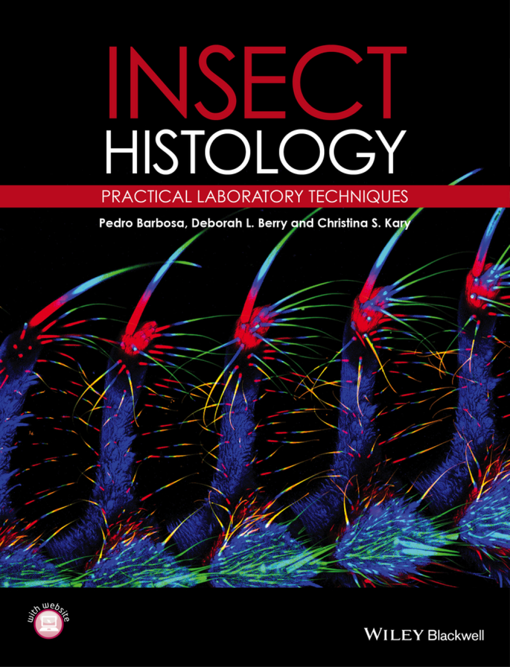 Insect Histology Practical Laboratory Techniques 1st Edition