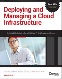 Cover image: Deploying and Managing a Cloud Infrastructure: Real World Skills for the CompTIA Cloud+ Certification and Beyond: CV0-001 1st edition 9781118875100