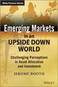 صورة الغلاف: Emerging Markets in an Upside Down World 1st edition 9781118879672