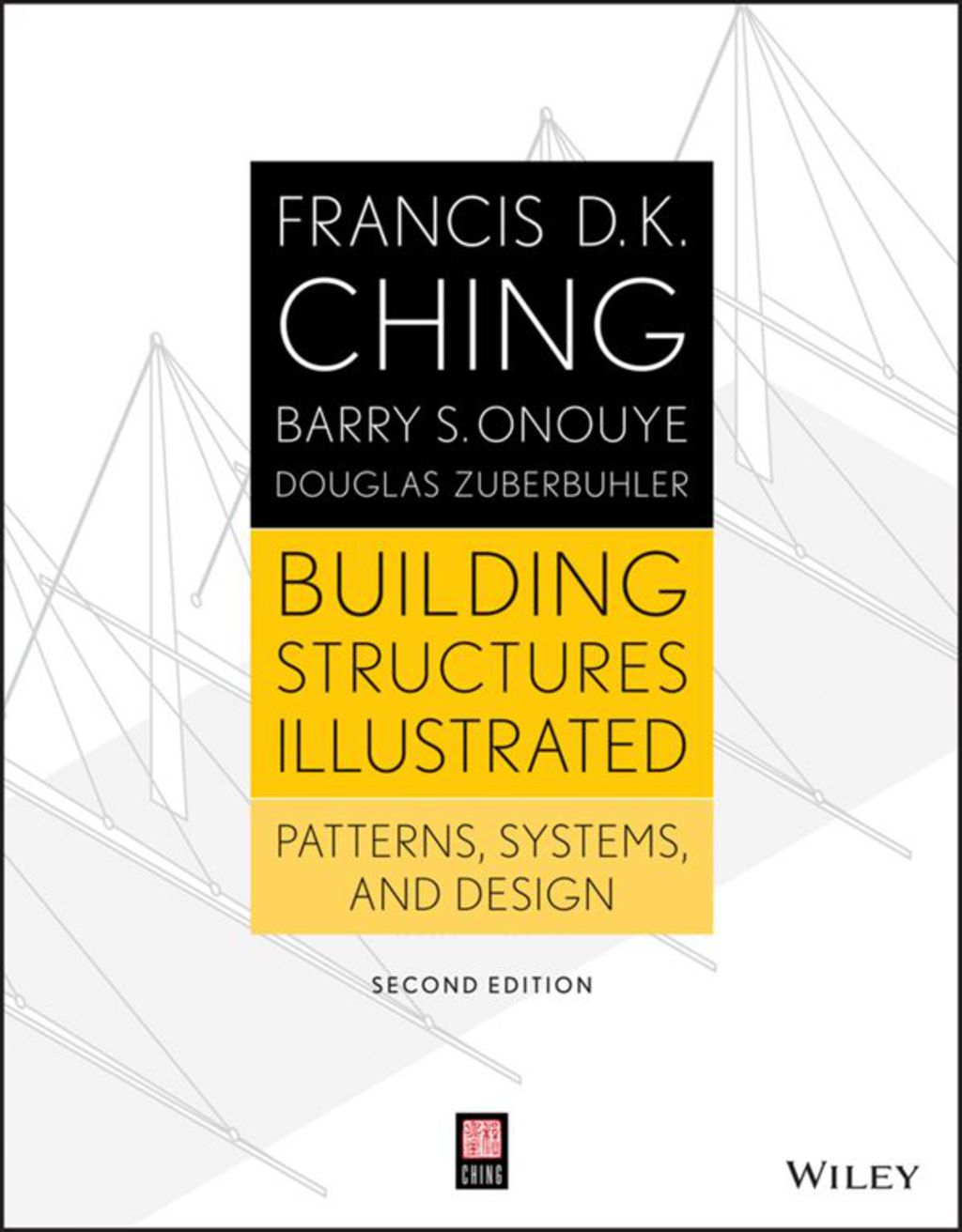 Building Structures Illustrated: Patterns, Systems, and Design 2nd Edition