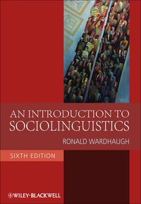 Cover image: An Introduction to Sociolinguistics 6th edition 9781405186681