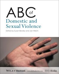 Cover image: ABC of Domestic and Sexual Violence 9781118482186