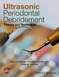 Cover image: Ultrasonic Periodontal Debridement: Theory and Technique 1st edition 9781118295458
