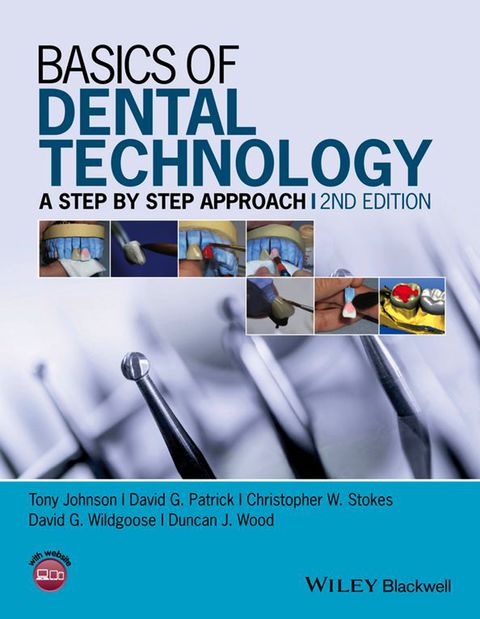 Basics of Dental Technology: A Step by Step Approach, 2nd Edition - FULL INSTANT DOWNLOAD | PDF DOCX EPUB