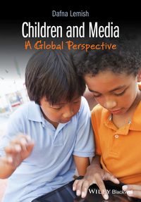 صورة الغلاف: Children and Media: A Global Perspective 1st edition 9781118786772