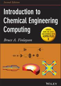 Cover image: Introduction to Chemical Engineering Computing 2nd edition 9781118888315