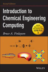 Cover image: Introduction to Chemical Engineering Computing 2nd edition 9781118888315