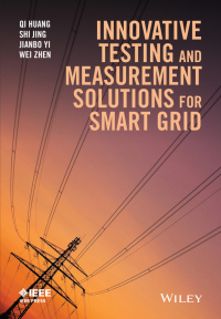 Cover image: Innovative Testing and Measurement Solutions for Smart Grid 1st edition 9781118889923