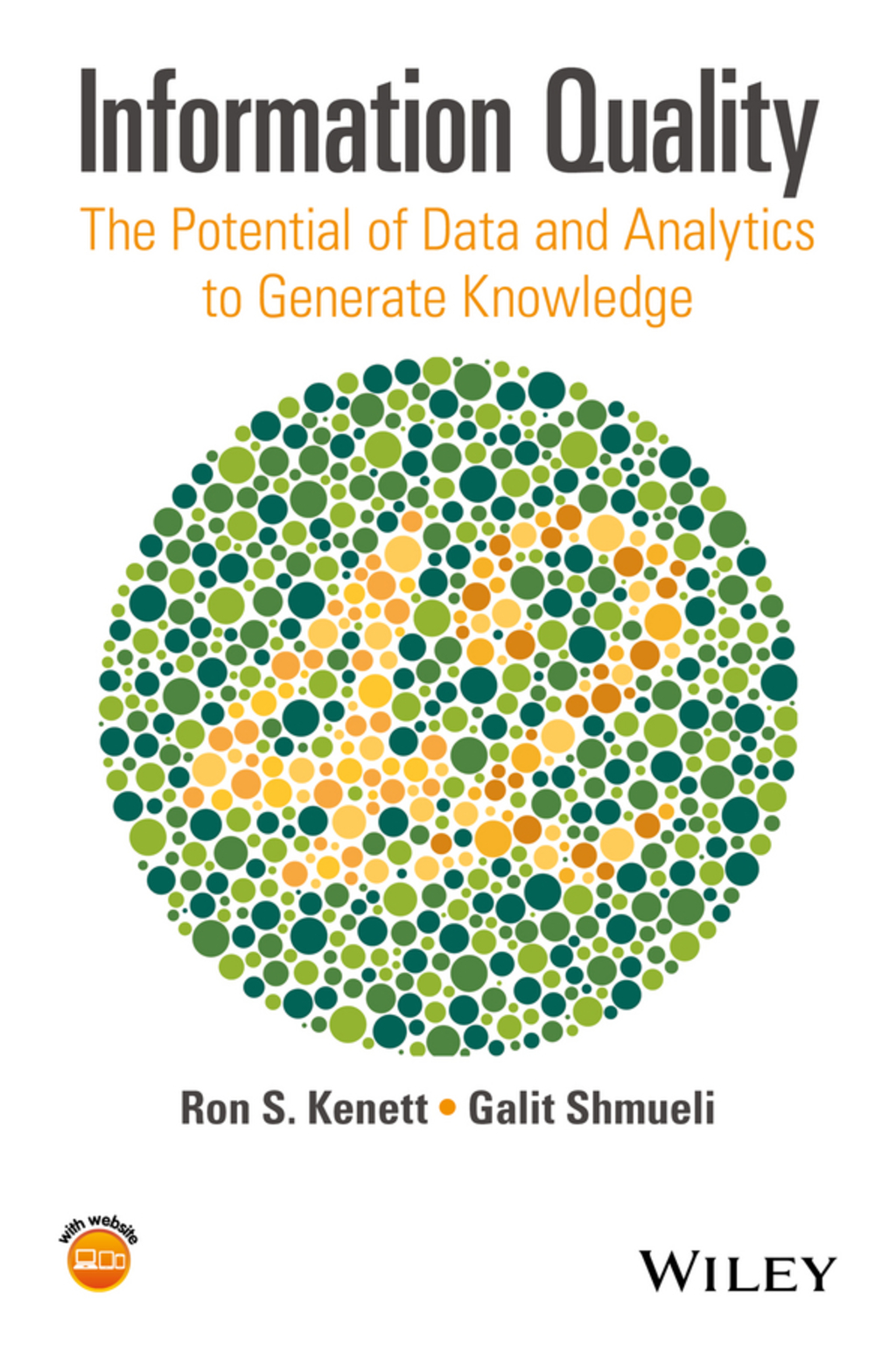 Information Quality: The Potential of Data and Analytics to Generate Knowledge 1st Edition