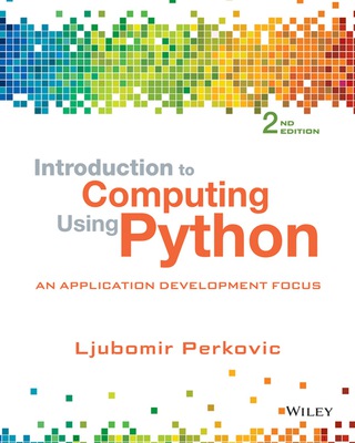 Cover image: Introduction to Computing Using Python: An Application Development Focus 2nd edition 9781118890943