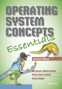 Cover image: Operating System Concepts Essentials 2nd edition 9781118804926