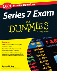 Cover image: 1,001 Series 7 Exam Practice Questions For Dummies 1st edition 9781118885741