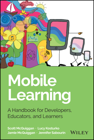 Cover image: Mobile Learning: A Handbook for Developers, Educators, and Learners 1st edition 9781118894309