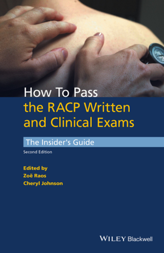 Cover image: How to Pass the RACP Written and Clinical Exams: The Insider's Guide 2nd edition 9781118892633
