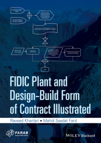 Cover image: FIDIC Plant and Design-Build Form of Contract Illustrated 1st edition 9781118896211