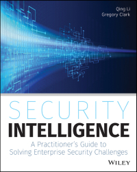 Imagen de portada: Security Intelligence: A Practitioner's Guide to Solving Enterprise Security Challenges 1st edition 9781118896693