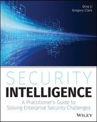 Cover image: Security Intelligence: A Practitioner's Guide to Solving Enterprise Security Challenges 1st edition 9781118896693