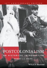Titelbild: Postcolonialism: An Historical Introduction, Anniversary Edition 1st edition 9781405120944