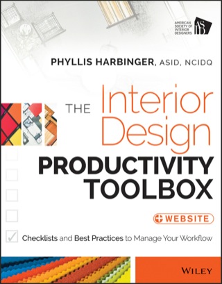 Imagen de portada: The Interior Design Productivity Toolbox: Checklists and Best Practices to Manage Your Workflow 1st edition 9781118680438