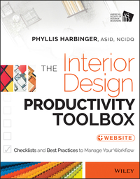 Cover image: The Interior Design Productivity Toolbox: Checklists and Best Practices to Manage Your Workflow 1st edition 9781118680438