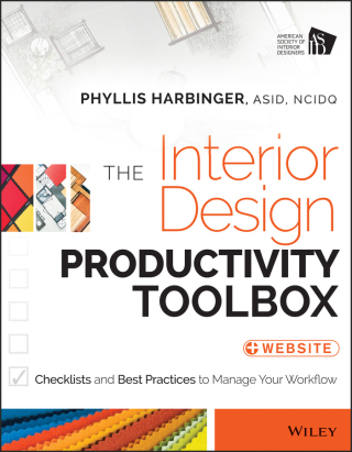 Cover image: The Interior Design Productivity Toolbox: Checklists and Best Practices to Manage Your Workflow 1st edition 9781118680438