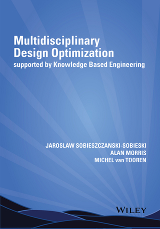 表紙画像: Multidisciplinary Design Optimization Supported by Knowledge Based Engineering 1st edition 9781118492123