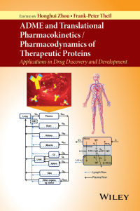 Omslagafbeelding: ADME and Translational Pharmacokinetics / Pharmacodynamics of Therapeutic Proteins: Applications in Drug Discovery and Development 1st edition 9781118898642