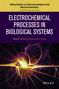 صورة الغلاف: Electrochemical Processes in Biological Systems 1st edition 9780470578452