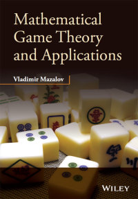 Imagen de portada: Mathematical Game Theory and Applications 1st edition 9781118899625