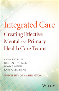 Imagen de portada: Integrated Care: Creating Effective Mental and Primary Health Care Teams 1st edition 9781118900024