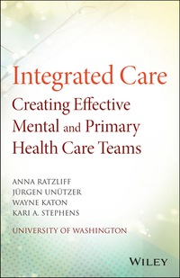 Titelbild: Integrated Care: Creating Effective Mental and Primary Health Care Teams 1st edition 9781118900024