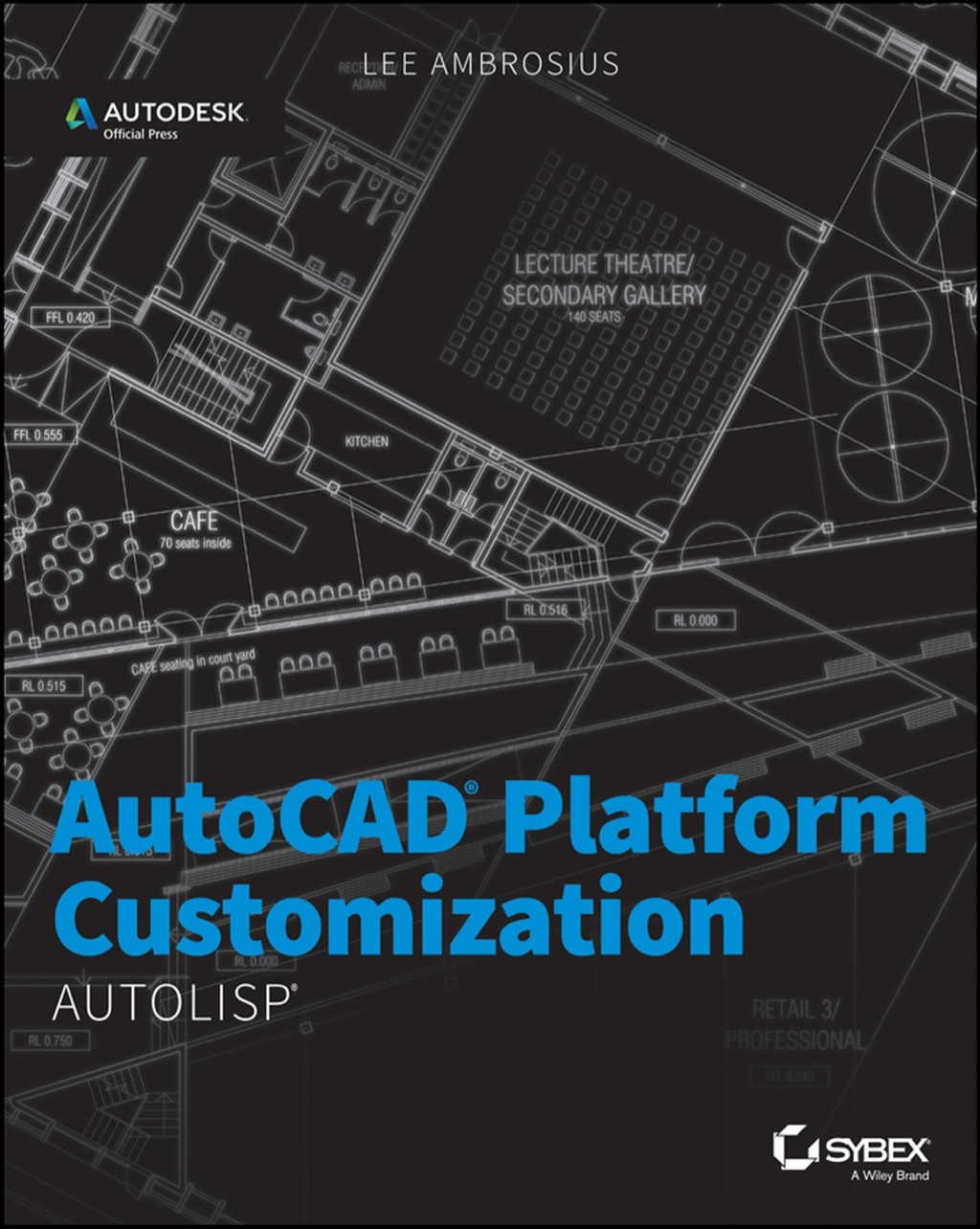 AutoCAD Platform Customization: AutoLISP 1st Edition