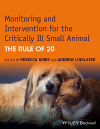 Cover image: Monitoring and Intervention for the Critically Ill Small Animal: The Rule of 20 1st edition 9781118900833