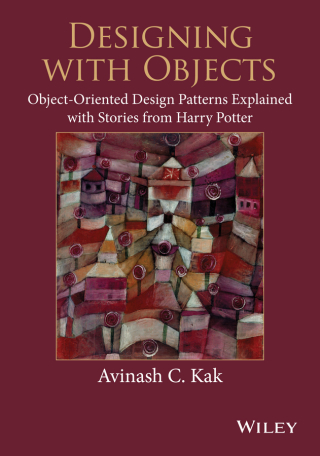 Titelbild: Designing with Objects: Object-Oriented Design Patterns Explained with Stories from Harry Potter 1st edition 9781118581209