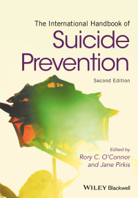 Cover image: The International Handbook of Suicide Prevention, 2nd Edition 2nd edition 9781118903278