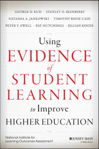 Cover image: Using Evidence of Student Learning to Improve Higher Education 1st edition 9781118903391