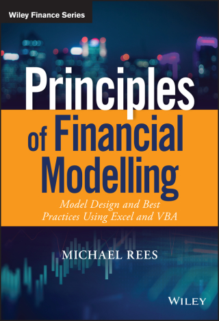 Cover image: Principles of Financial Modelling: Model Design and Best Practices Using Excel and VBA 1st edition 9781118904015