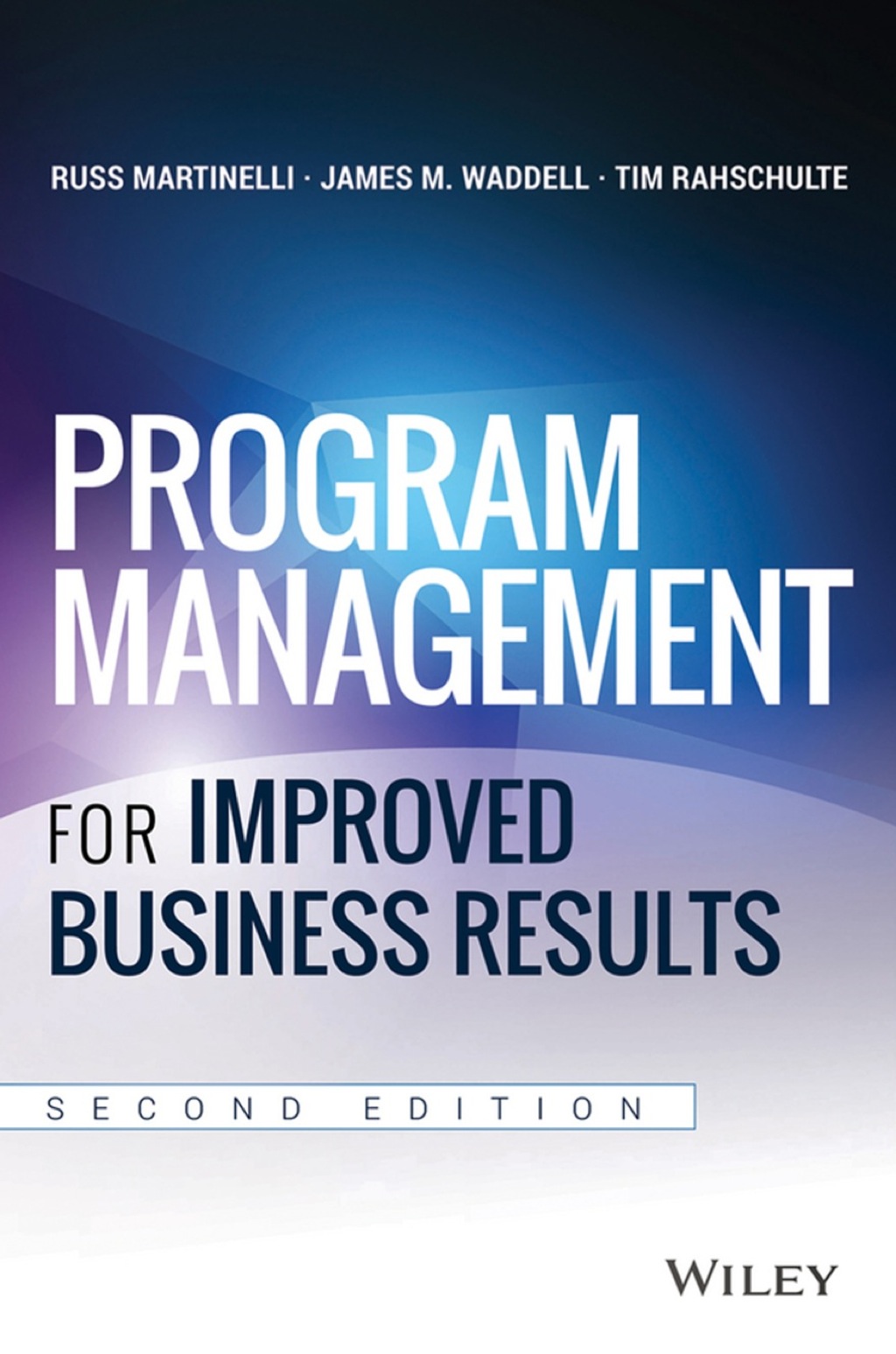Program Management for Improved Business Results 2nd Edition