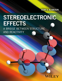 Imagen de portada: Stereoelectronic Effects: A Bridge Between Structure and Reactivity 1st edition 9781118906347