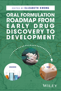 Cover image: Oral Formulation Roadmap from Early Drug Discovery to Development 1st edition 9781118907337