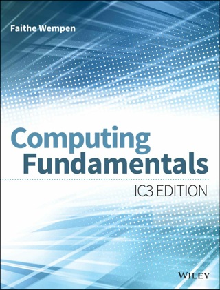 صورة الغلاف: Computing Fundamentals: IC3 Edition 1st edition 9781118910139
