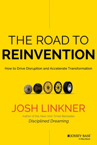 Cover image: The Road to Reinvention: How to Drive Disruption and Accelerate Transformation 1st edition 9780470923436